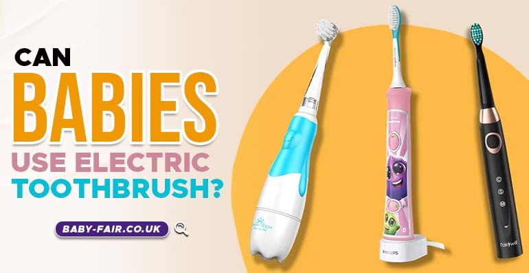 Can Babies Use Electric Toothbrushes?